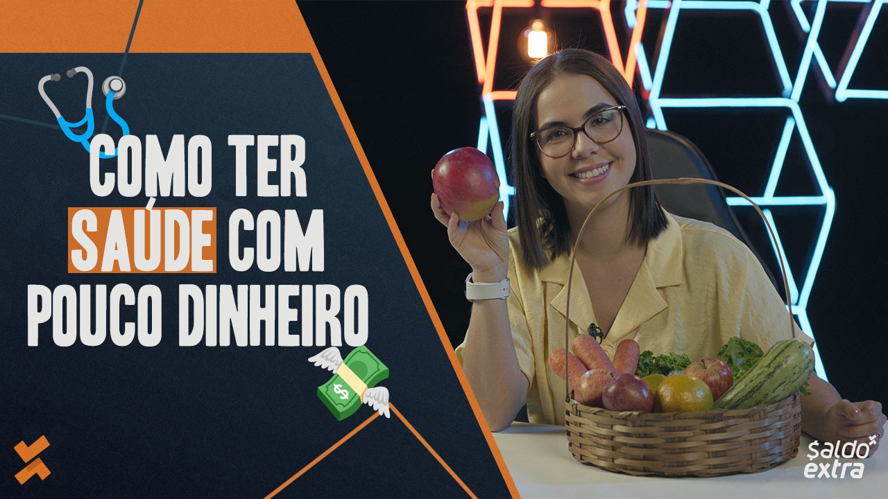 Como ter saúde com pouco dinheiro